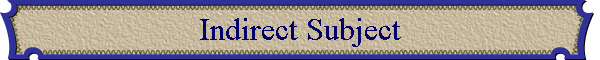 Indirect Subject