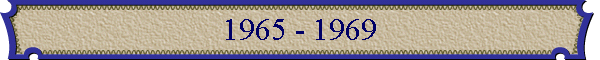 1965 - 1969